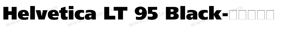 Helvetica LT 95 Black字体转换